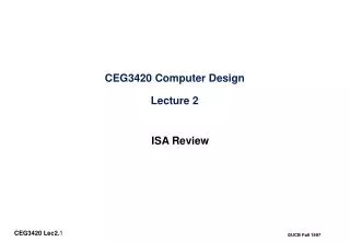 CEG3420 Computer Design Lecture 2