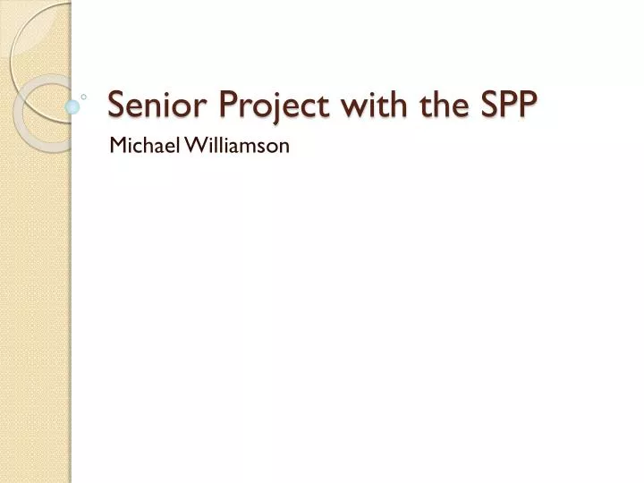 senior project with the spp