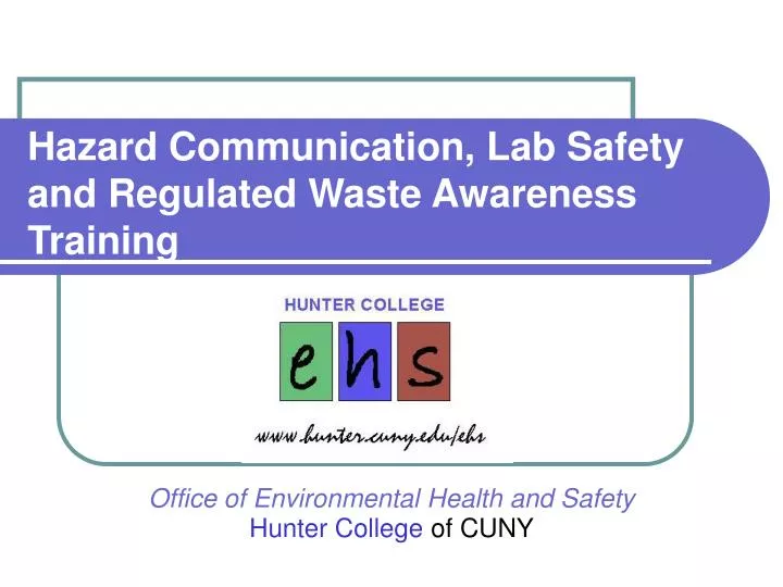 hazard communication lab safety and regulated waste awareness training