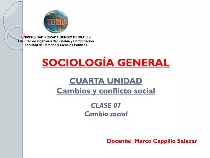 sociolog a general cuarta unidad cambios y conflicto social clase 07 cambio social