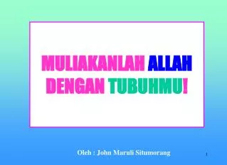 muliakanlah allah dengan tubuhmu