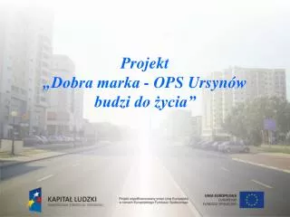 projekt dobra marka ops ursyn w budzi do ycia