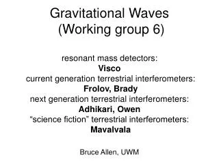 Gravitational waves: How are they different?