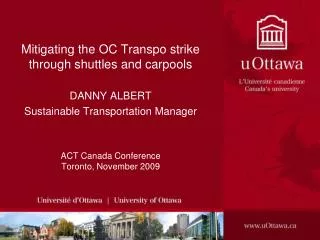 Mitigating the OC Transpo strike through shuttles and carpools DANNY ALBERT