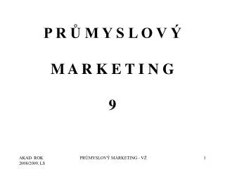 p r m y s l o v m a r k e t i n g 9