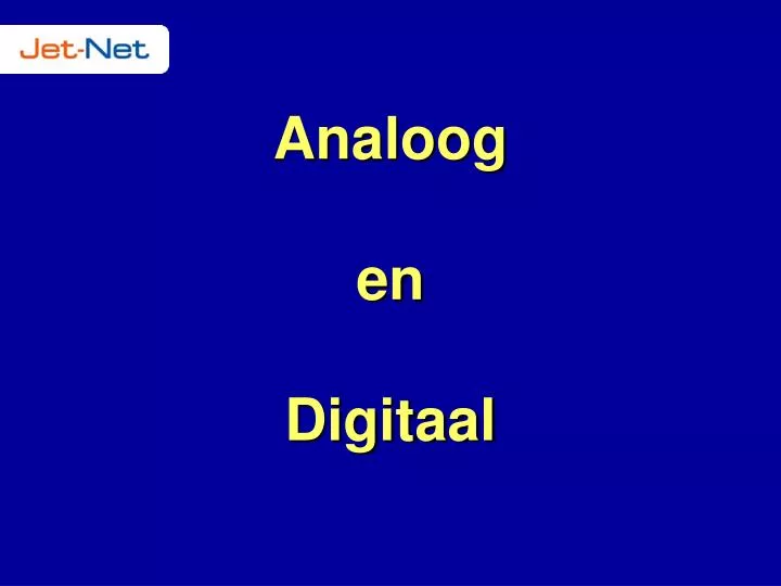 analoog en digitaal