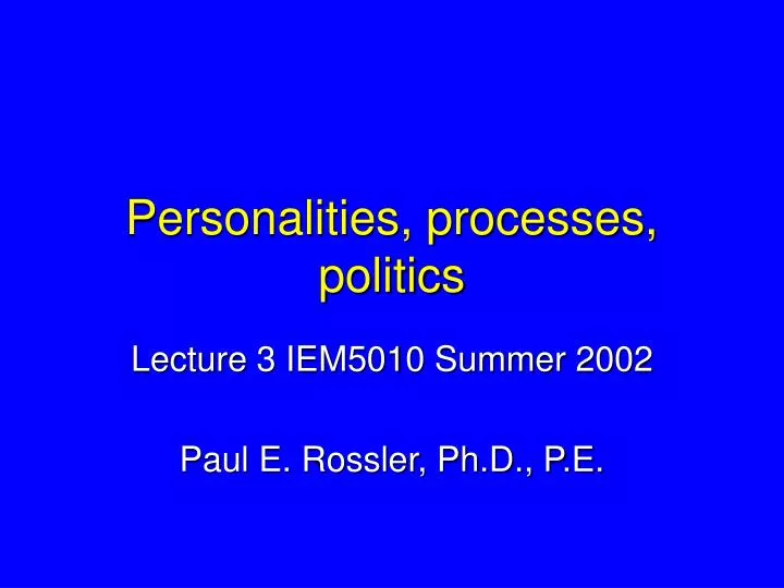 personalities processes politics
