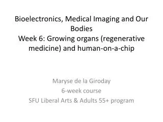 Maryse de la Giroday 6-week course SFU Liberal Arts &amp; Adults 55+ program