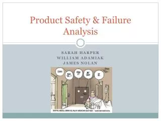 Product Safety &amp; Failure Analysis