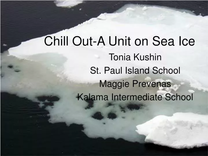 chill out a unit on sea ice