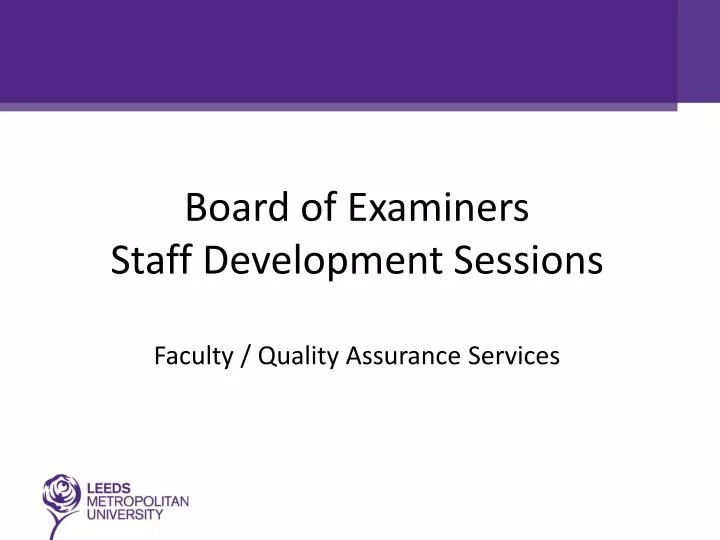 board of examiners staff development sessions faculty quality assurance services