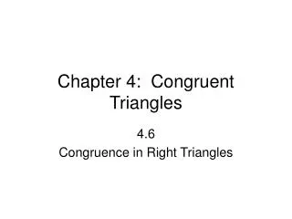 Chapter 4: Congruent Triangles