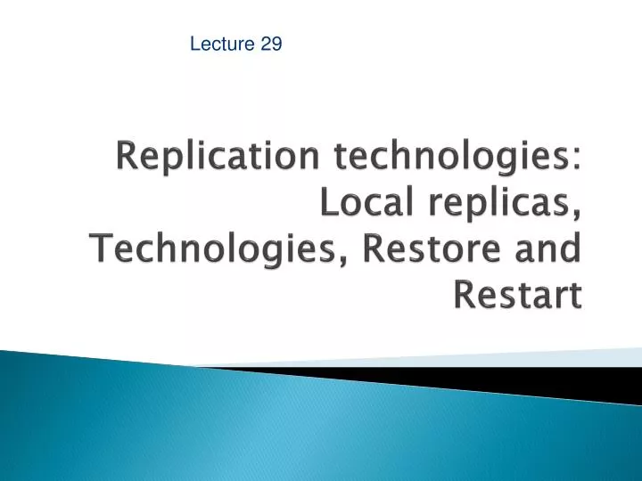 replication technologies local replicas technologies restore and restart