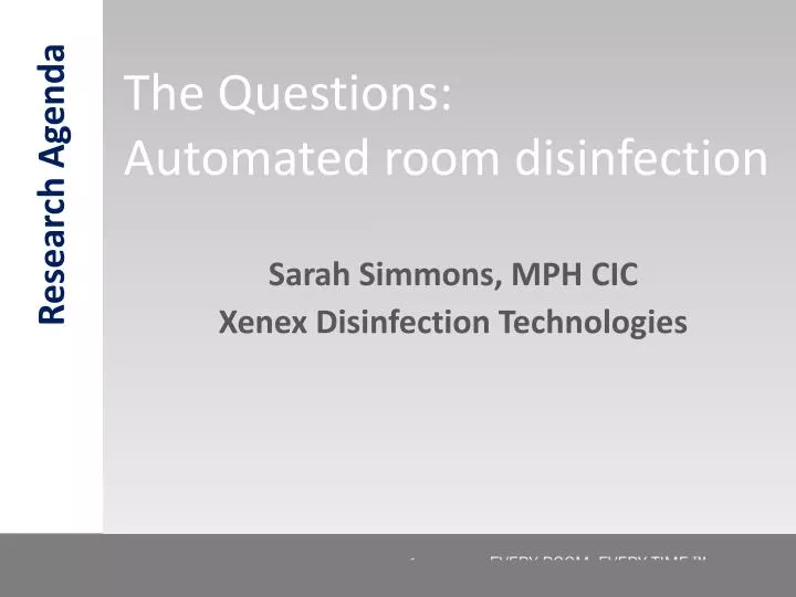 the questions automated room disinfection