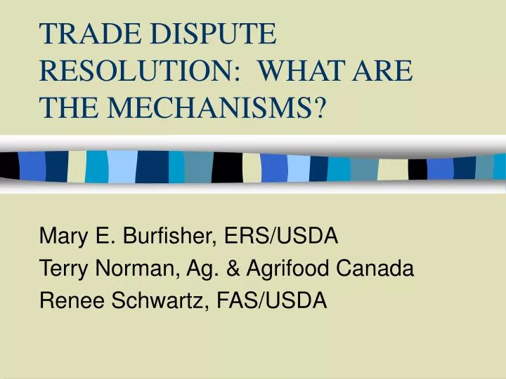 trade dispute resolution what are the mechanisms