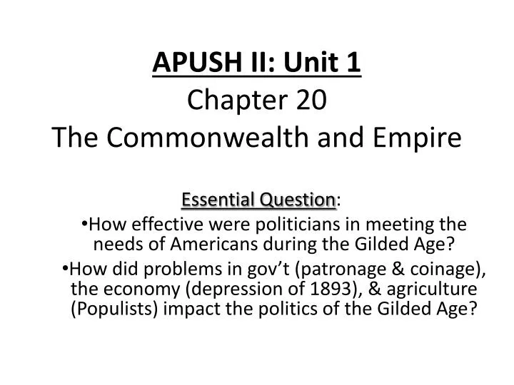 apush ii unit 1 chapter 20 the commonwealth and empire