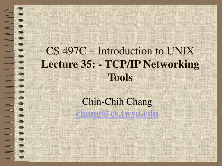cs 497c introduction to unix lecture 35 tcp ip networking tools