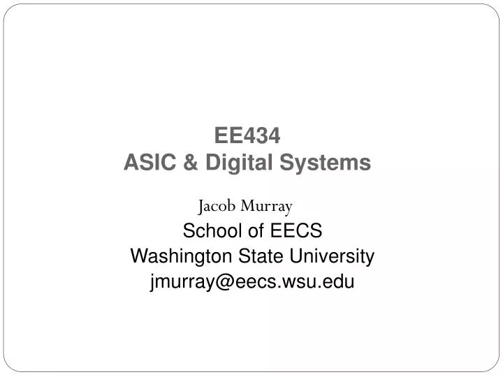 ee434 asic digital systems