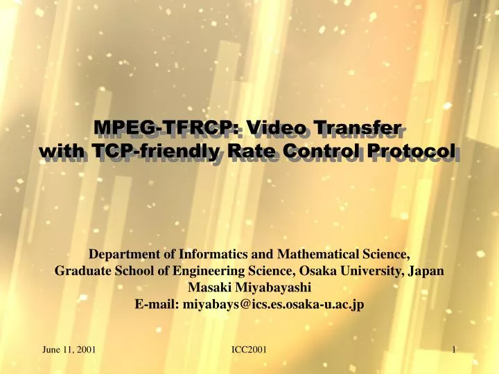 mpeg tfrcp video transfer with tcp friendly rate control protocol