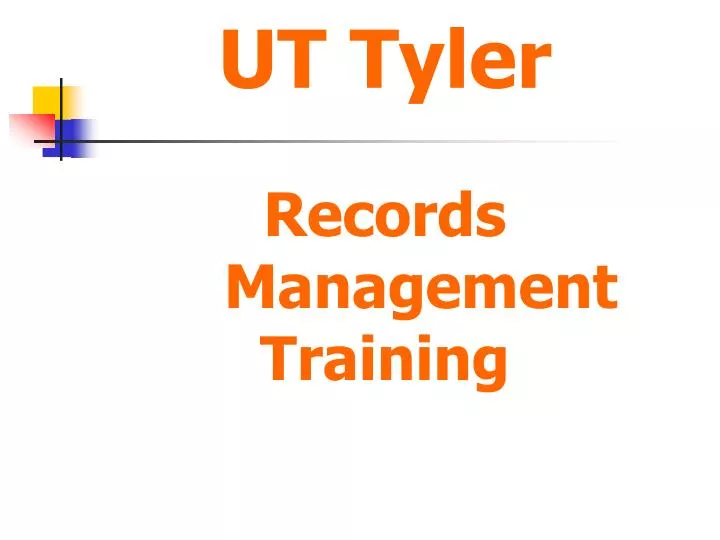 ut tyler records management training