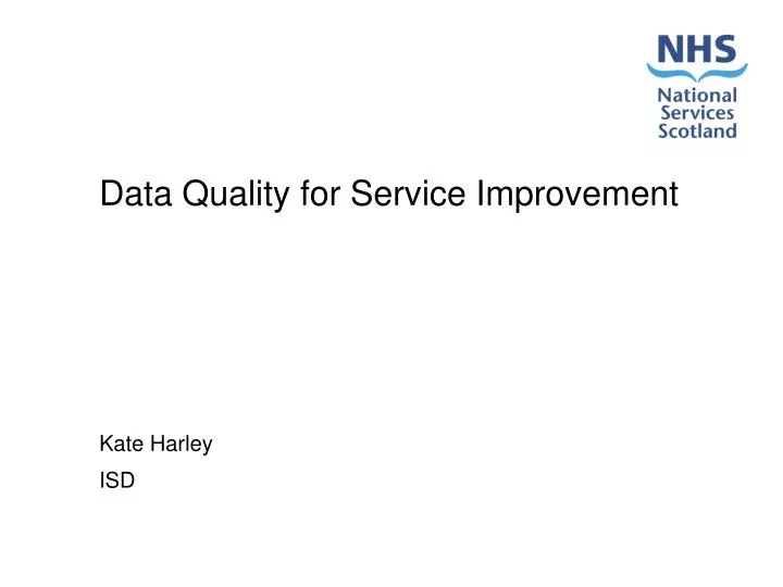 data quality for service improvement
