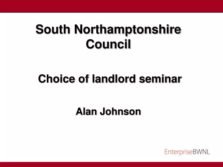 south northamptonshire council choice of landlord seminar alan johnson