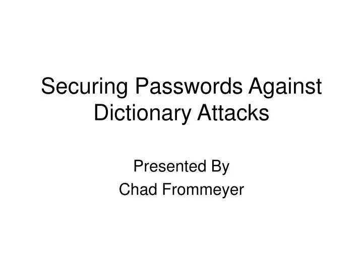 securing passwords against dictionary attacks