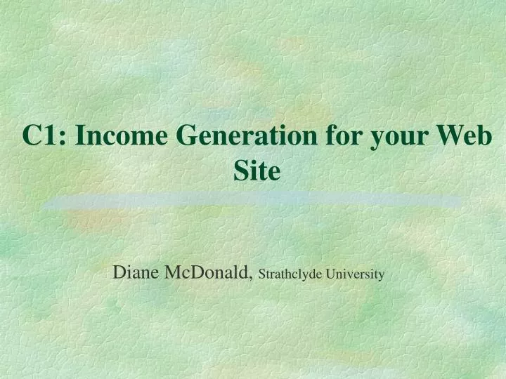 c1 income generation for your web site