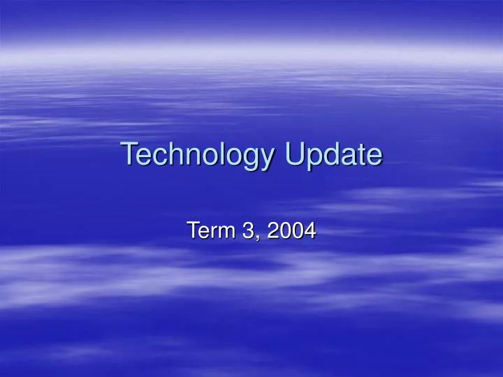 technology update