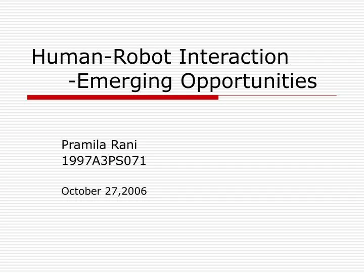 human robot interaction emerging opportunities