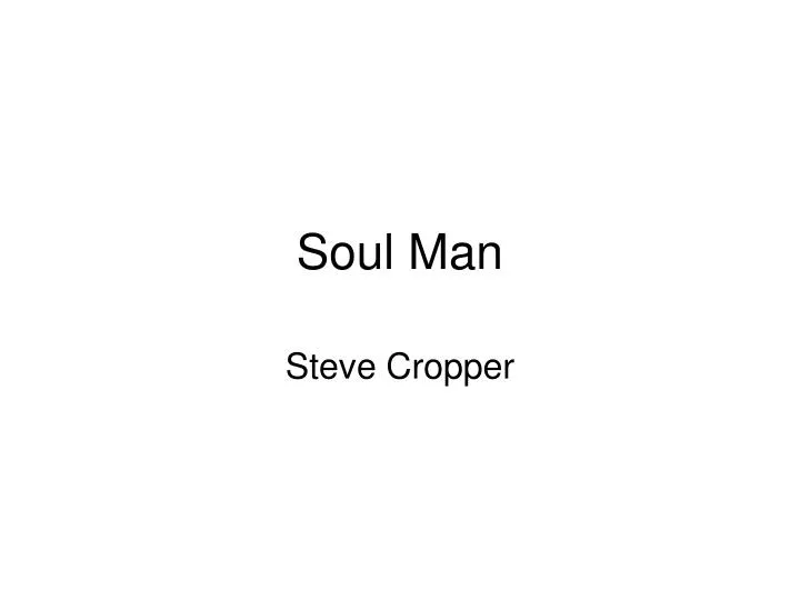 soul man
