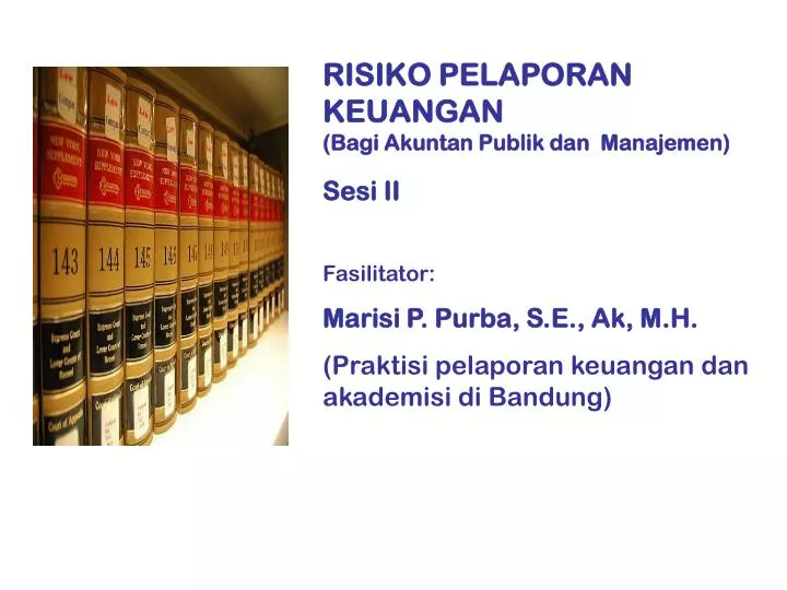 risiko pelaporan keuangan bagi akuntan publik dan manajemen