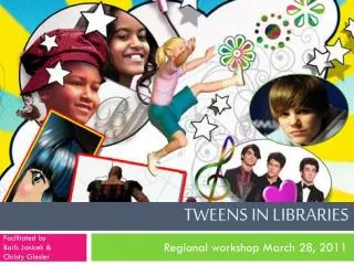 Tweens in libraries