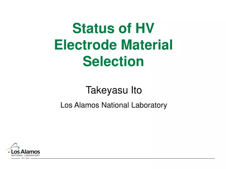 status of hv electrode material selection