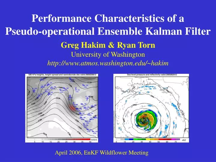 performance characteristics of a pseudo operational ensemble kalman filter