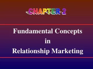 Fundamental Concepts in Relationship Marketing