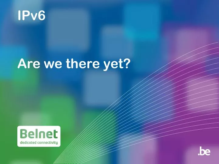 ipv6 are we there yet