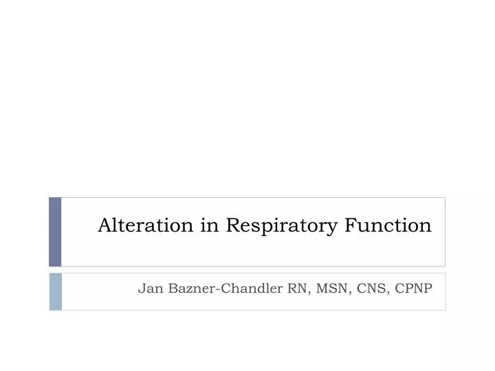 alteration in respiratory function