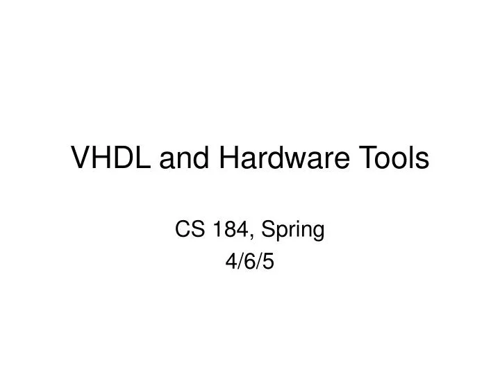 vhdl and hardware tools