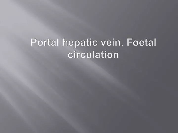 portal hepatic vein foetal circulation