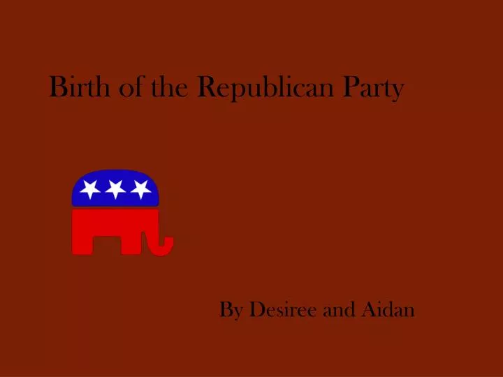 birth of the republican party