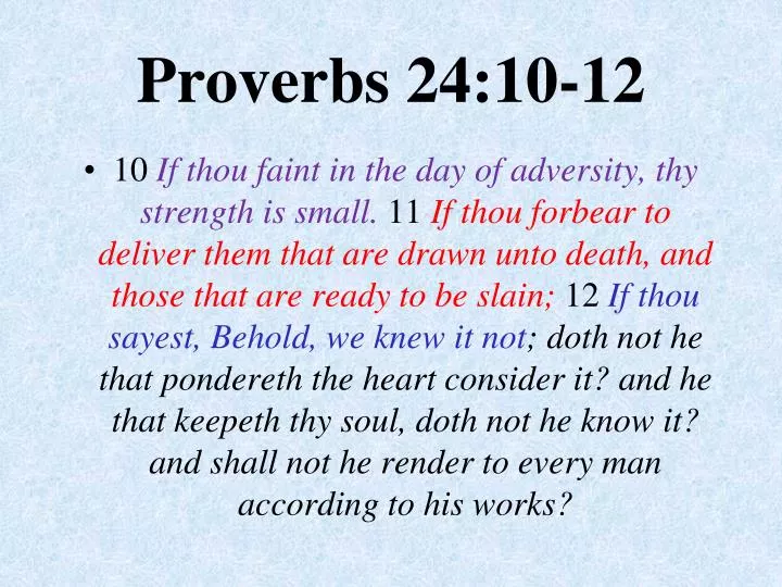 proverbs 24 10 12