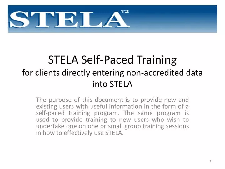 stela self paced training for clients directly entering non accredited data into stela