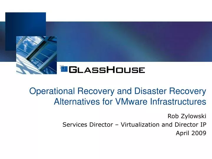 operational recovery and disaster recovery alternatives for vmware infrastructures