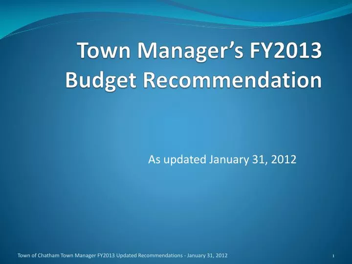 town manager s fy2013 budget recommendation