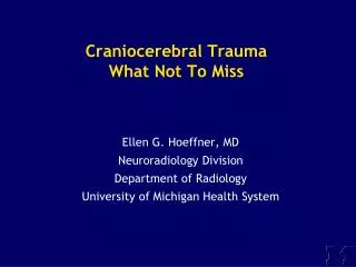 Craniocerebral Trauma What Not To Miss