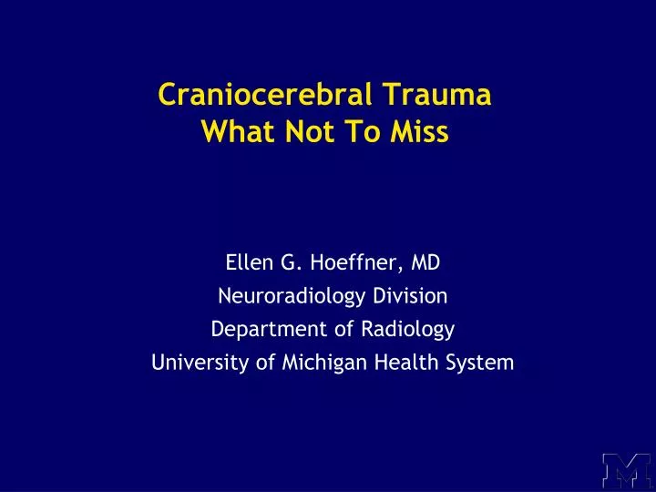 craniocerebral trauma what not to miss