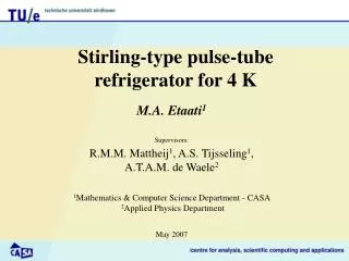 Stirling-type pulse-tube refrigerator for 4 K