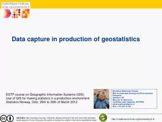 data capture in production of geostatistics