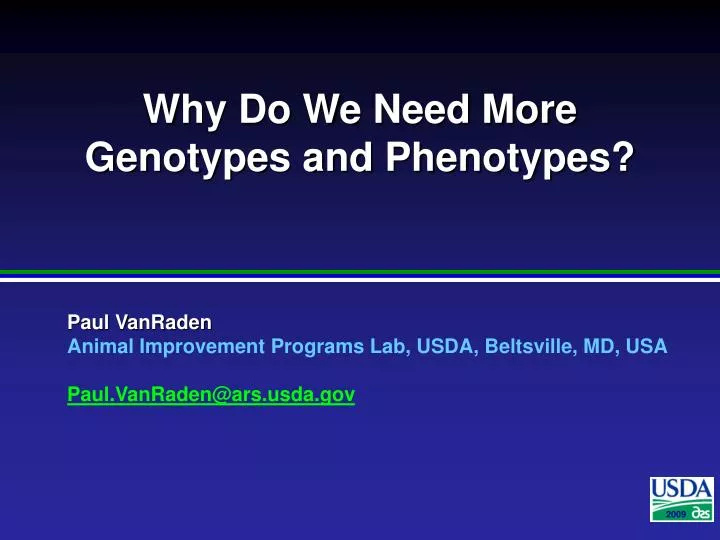 why do we need more genotypes and phenotypes